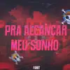 Fanit - Pra Alcançar Meu Sonho (feat. Meckys) - Single